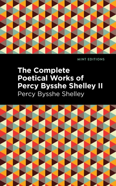 Book Cover for Complete Poetical Works of Percy Bysshe Shelley Volume II by Percy Bysshe Shelley