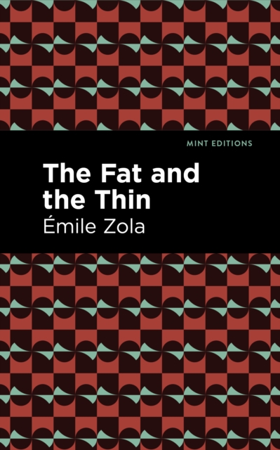 Book Cover for Fat and the Thin by Emile Zola