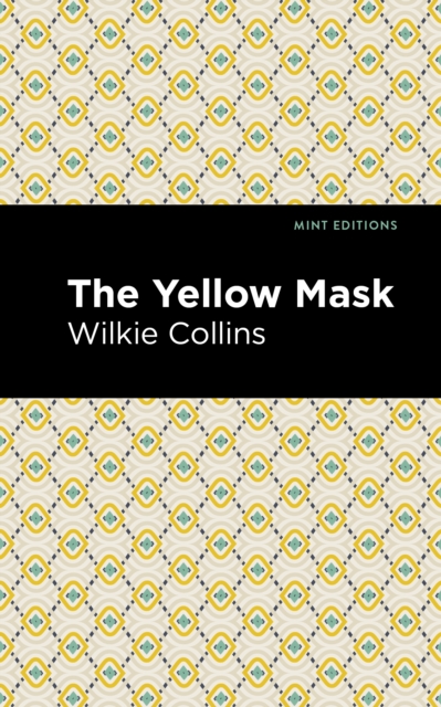 Book Cover for Yellow Mask by Wilkie Collins