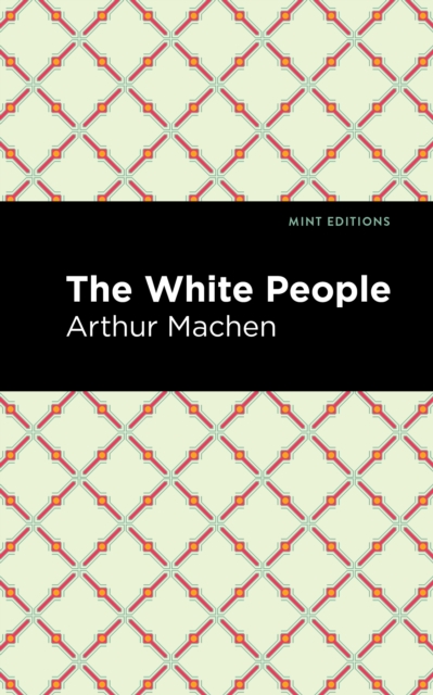 Book Cover for White People by Machen, Arthur