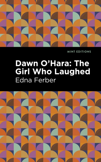 Book Cover for Dawn O' Hara by Edna Ferber