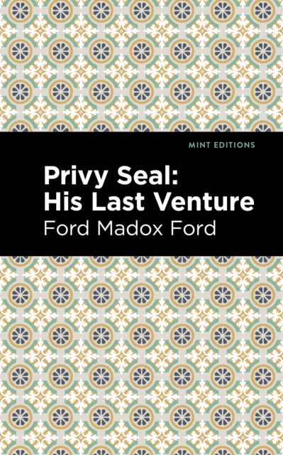 Book Cover for Privy Seal: His Last Venture by Ford Madox Ford