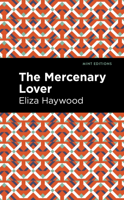 Book Cover for Mercenary Lover by Eliza Haywood