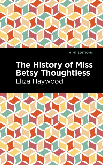 Book Cover for History of Miss Betsy Thoughtless by Eliza Haywood