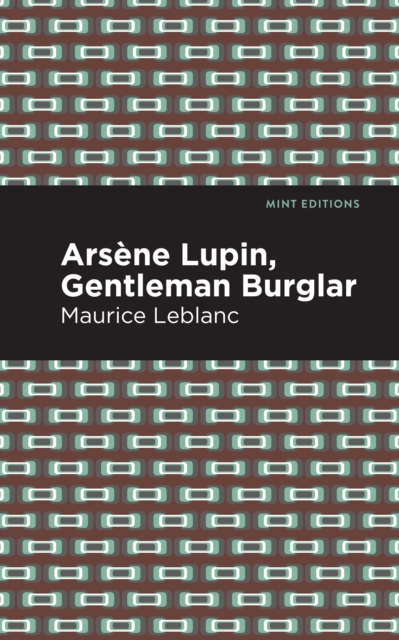 Book Cover for Arsene Lupin: The Gentleman Burglar by Maurice Leblanc