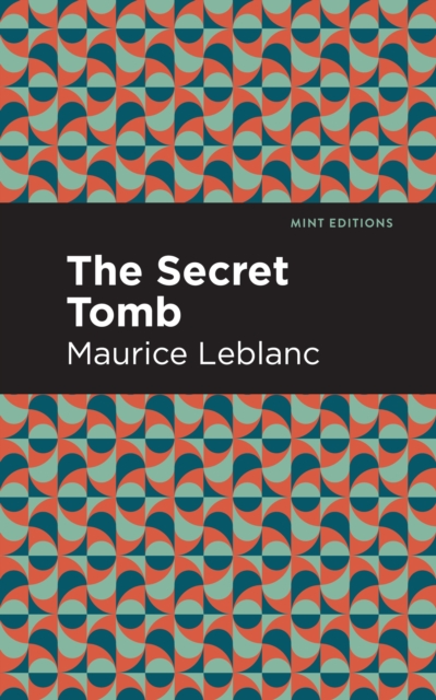 Book Cover for Secret Tomb by Maurice Leblanc