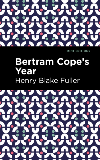 Book Cover for Betram Cope's Year by Henry Blake Fuller