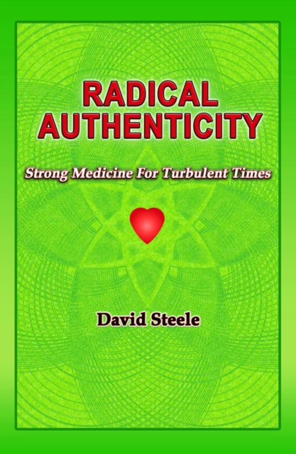 Book Cover for RADICAL  AUTHENTICITY by David Steele