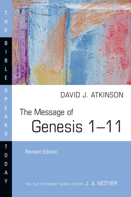Book Cover for Message of Genesis 1-11 by David J. Atkinson