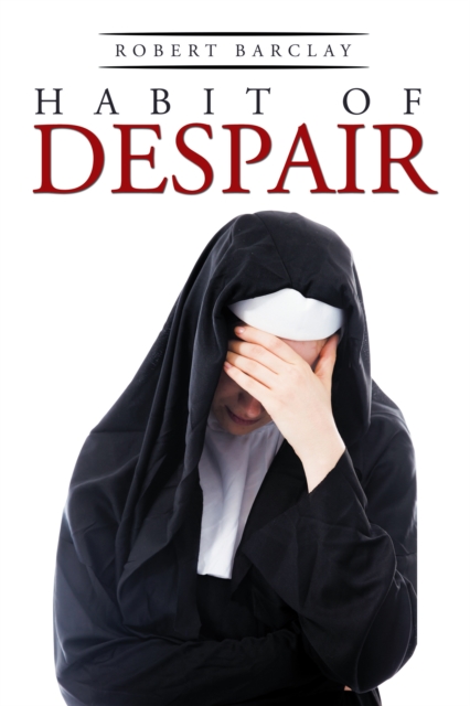 Book Cover for Habit of Despair by Robert Barclay