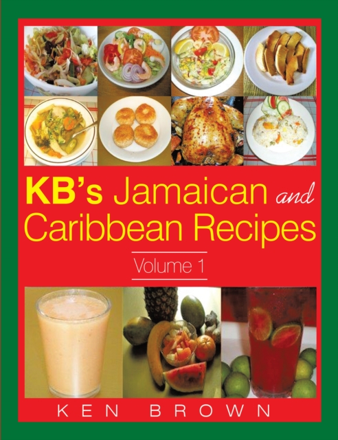 Book Cover for Kb's Jamaican and Caribbean Recipes Vol 1 by Ken Brown