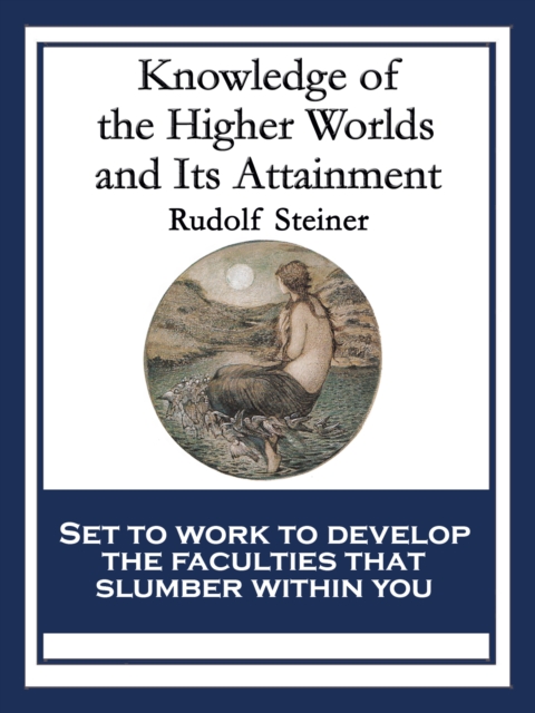 Book Cover for Knowledge of the Higher Worlds and Its Attainment by Rudolf Steiner