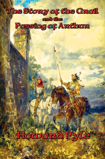 Book Cover for Story of the Grail and the Passing of Arthur by Howard Pyle