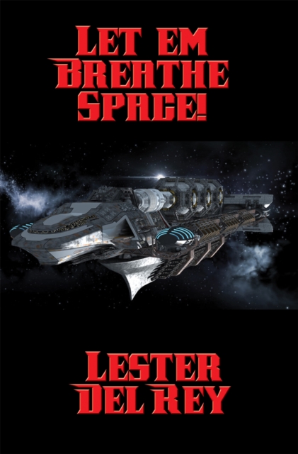 Book Cover for Let 'em Breathe Space! by Lester del Rey