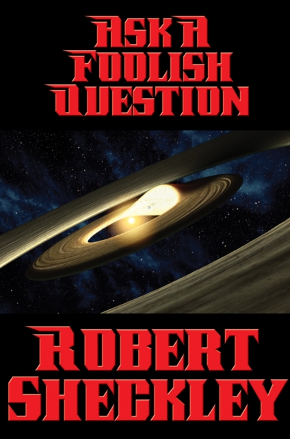 Book Cover for Ask a Foolish Question by Robert Sheckley