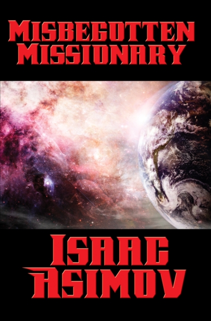 Book Cover for Misbegotten Missionary by Isaac Asimov