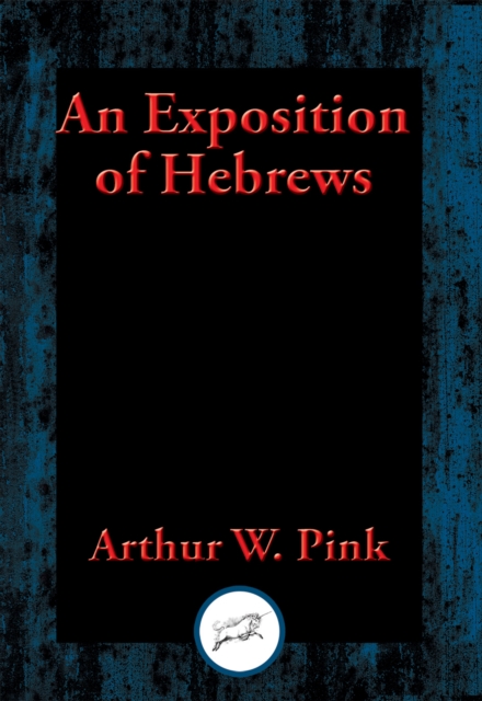 Book Cover for Exposition of Hebrews by Arthur W. Pink