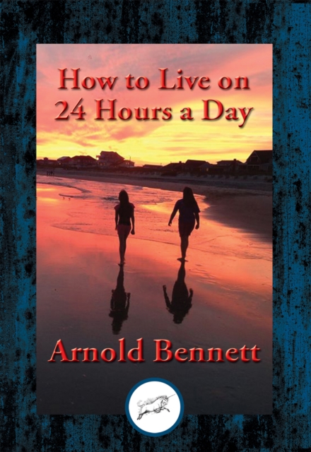 How to Live on 24 Hours a Day