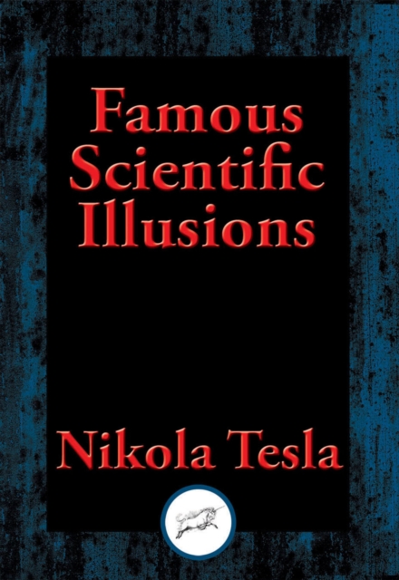 Book Cover for Famous Scientific Illusions by Tesla, Nikola