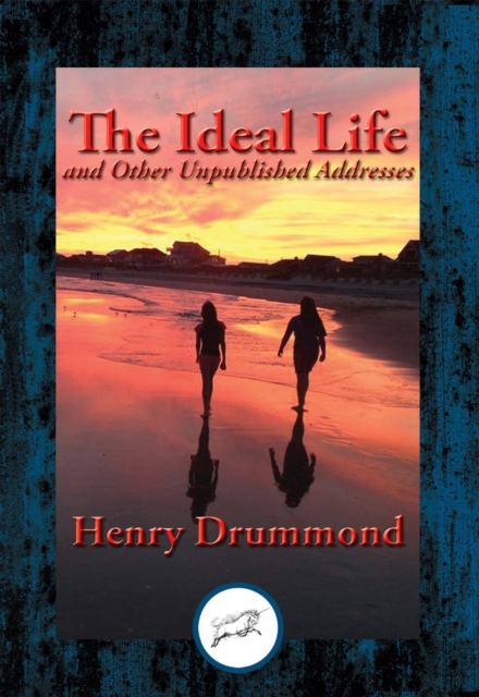 Book Cover for Ideal Life and Other Unpublished Addresses by Henry Drummond