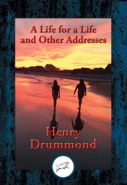 Book Cover for Life for a Life and Other Addresses by Henry Drummond