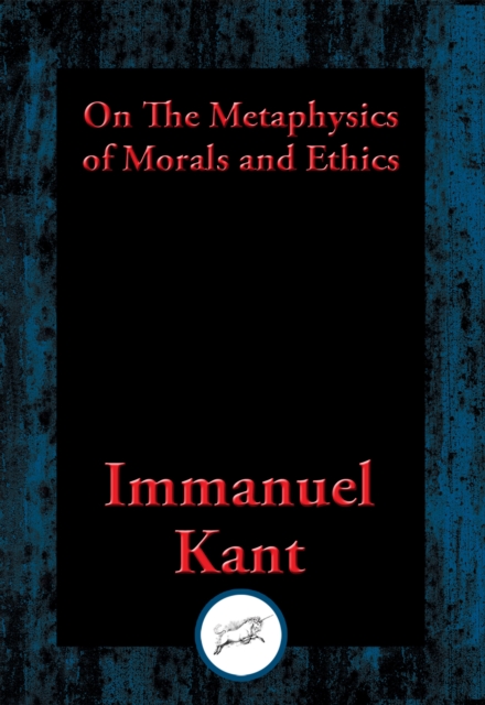 Book Cover for On The Metaphysics of Morals and Ethics by Immanuel Kant