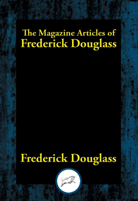 Book Cover for Magazine Articles of Frederick Douglass by Frederick Douglass