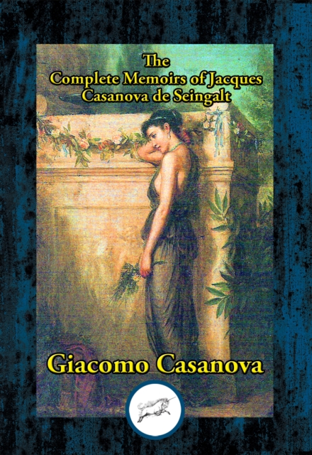 Book Cover for Complete Memoirs of Jacques Casanova de Seingalt by Giacomo Casanova