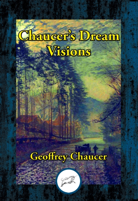 Book Cover for Dream Visions of Geoffrey Chaucer by Chaucer, Geoffrey