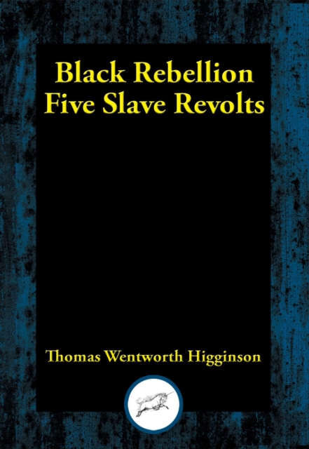 Book Cover for Black Rebellion by Thomas Wentworth Higginson