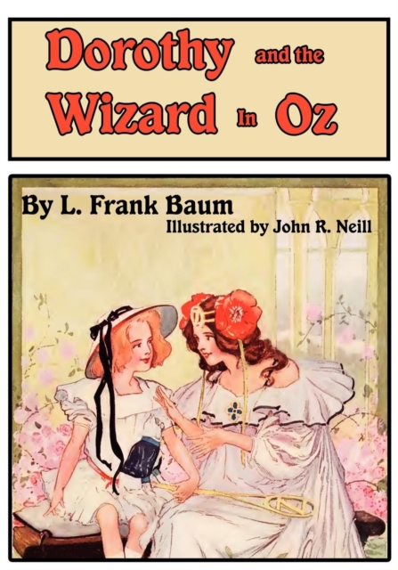 Book Cover for Illustrated Dorothy and The Wizard in Oz by L. Frank Baum