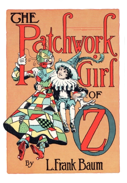 Book Cover for Illustrated Patchwork Girl of Oz by L. Frank Baum