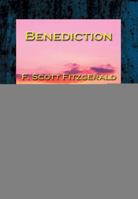 Book Cover for Benediction by F. Scott Fitzgerald