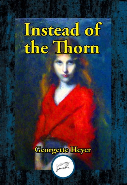 Book Cover for Instead of the Thorn by Georgette Heyer