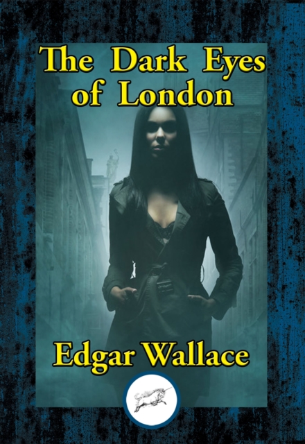 Book Cover for Dark Eyes of London by Edgar Wallace