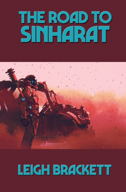 Book Cover for Road to Sinharat by Leigh Brackett