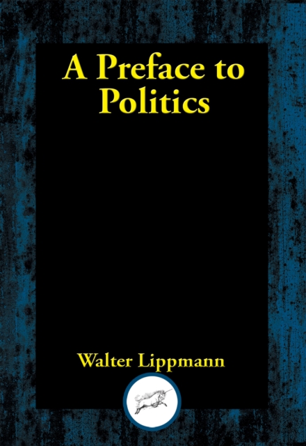 Book Cover for Preface to Politics by Walter Lippmann