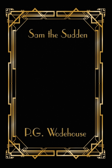 Book Cover for Sam the Sudden by P. G. Wodehouse