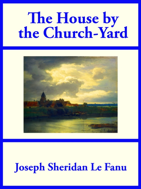 Book Cover for House by the Church-Yard by Joseph Sheridan Le Fanu