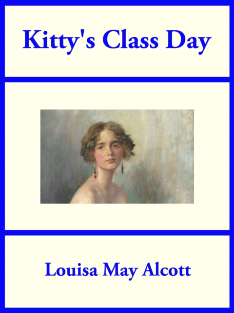 Book Cover for Kitty's Class Day by Louisa May Alcott