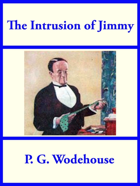 Book Cover for Intrusion of Jimmy by P. G. Wodehouse