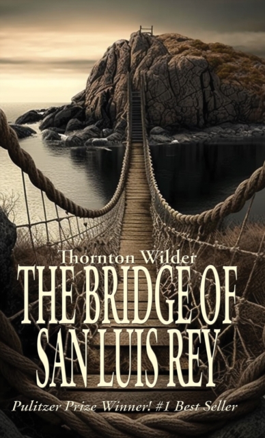Book Cover for Bridge of San Luis Rey by Thornton Wilder