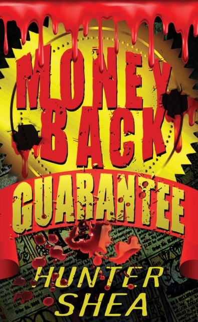 Book Cover for Money Back Guarantee by Hunter Shea