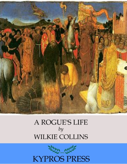 Book Cover for Rogue's Life by Wilkie Collins