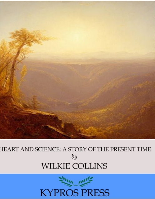 Book Cover for Heart and Science: A Story of the Present Time by Wilkie Collins