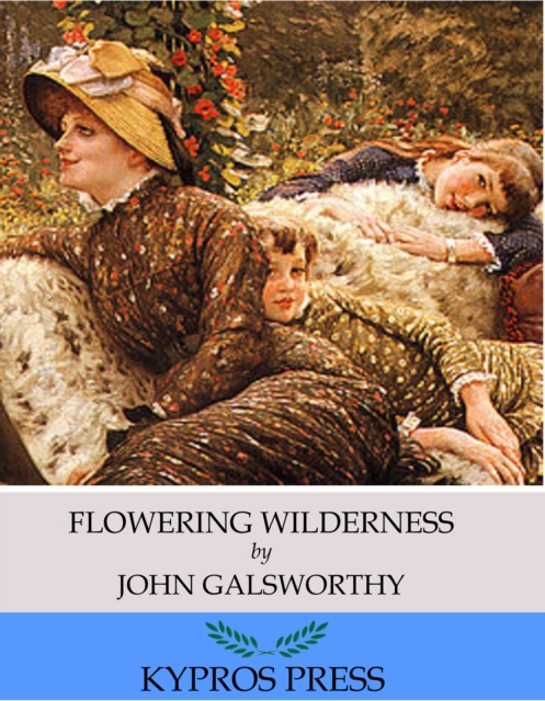 Book Cover for Flowering Wilderness by John Galsworthy