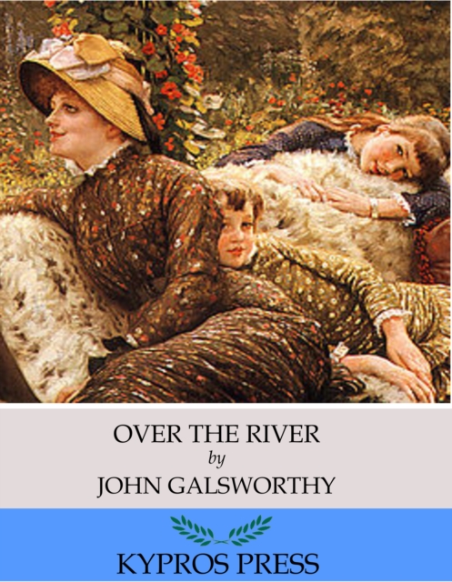 Book Cover for Over the River by John Galsworthy
