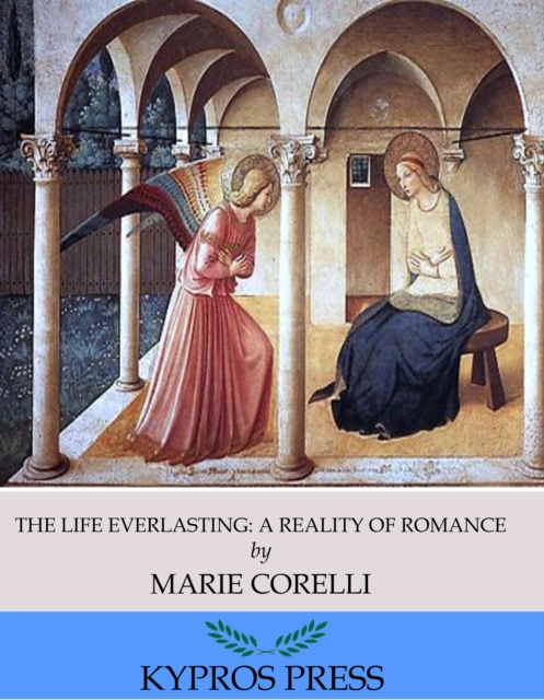 Book Cover for Life Everlasting: A Reality of Romance by Marie Corelli