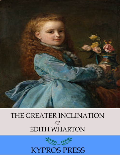 Book Cover for Greater Inclination by Edith Wharton