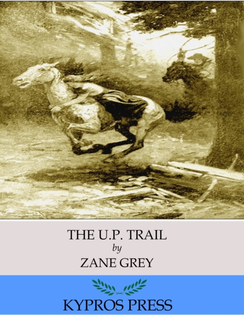 Book Cover for U.P. Trail by Zane Grey